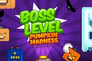 Boss Level: Pumpkin Madness Boss Level: Pumpkin Madness